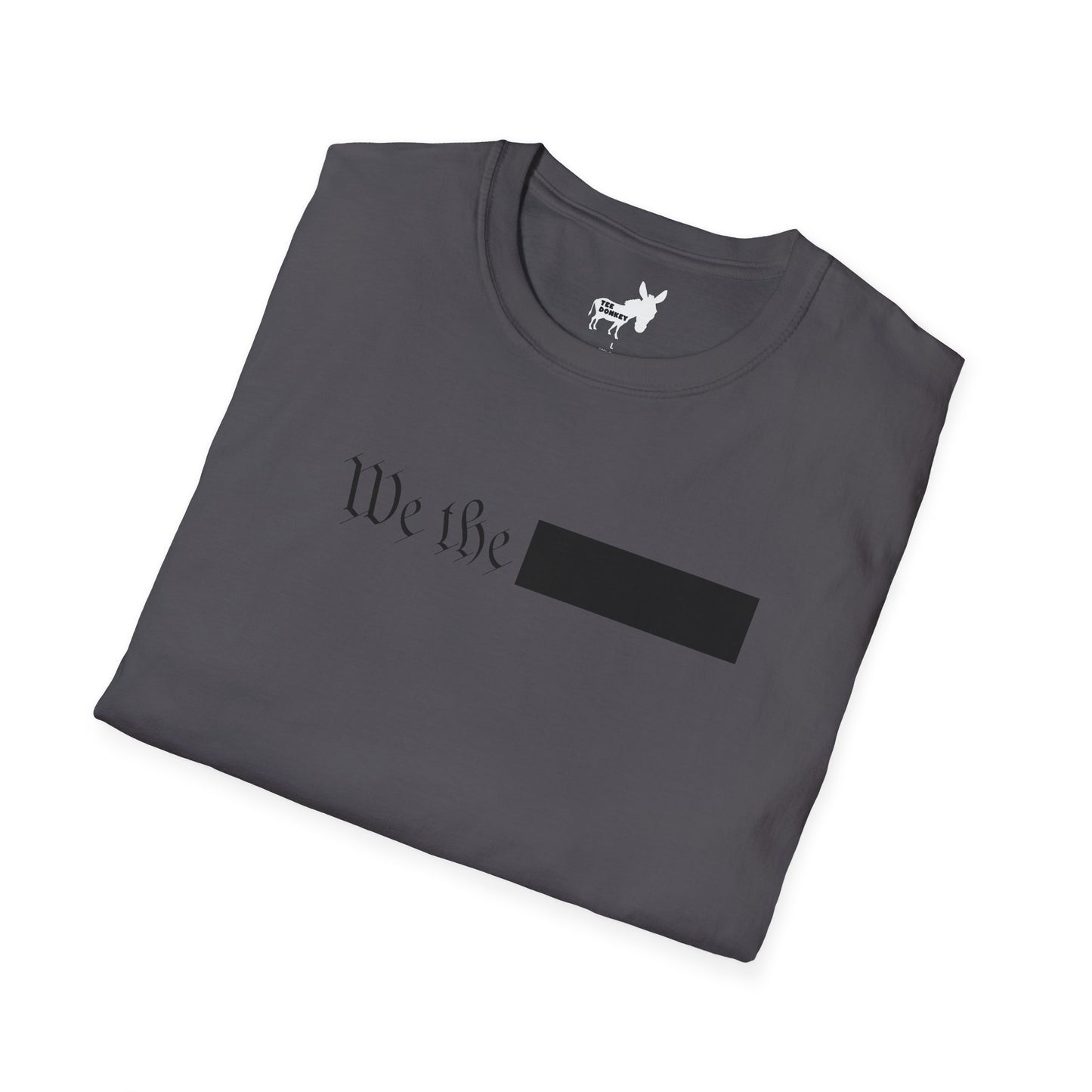 WE THE REDACTED T-Shirt