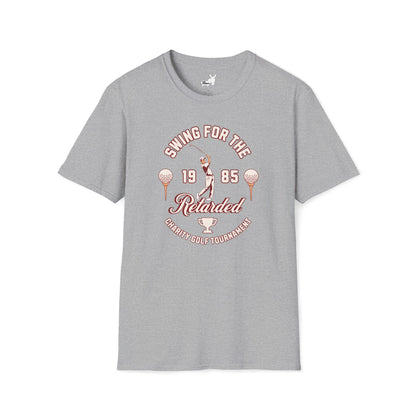 SWING FOR THE RETARDED GOLF TOURNAMENT T-Shirt