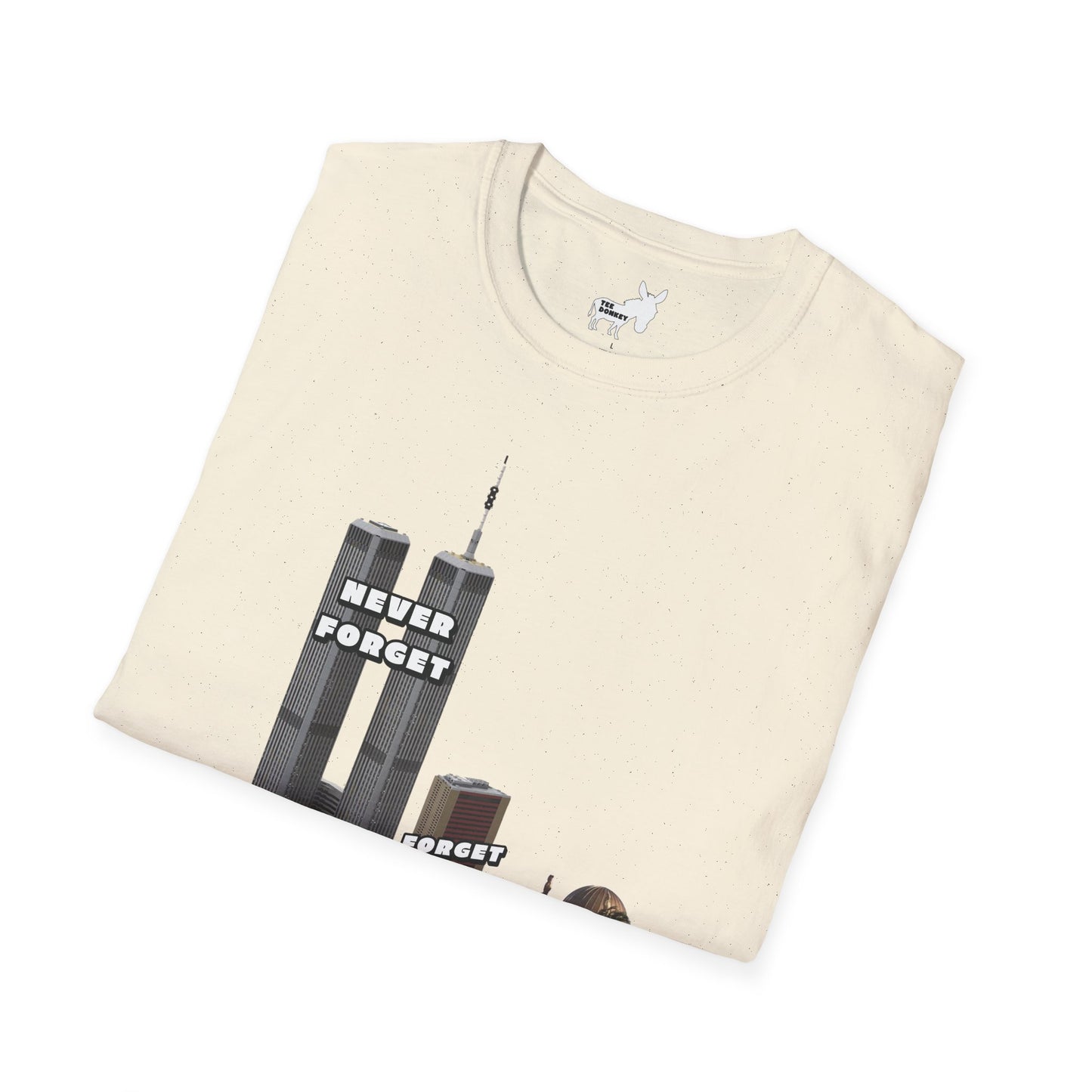 NEVER FORGET T-Shirt