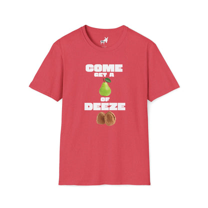 COME GET A PEAR OF DEEZE NUTS T-Shirt