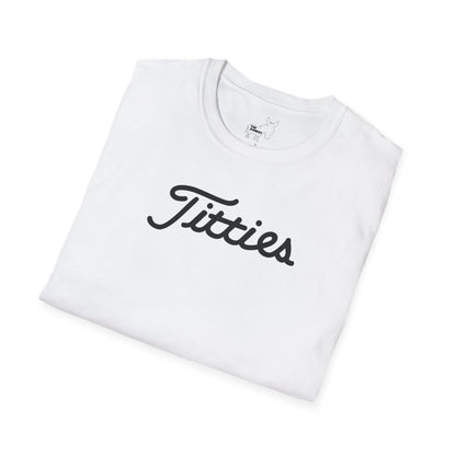 Titties - Titleist Font T-Shirt