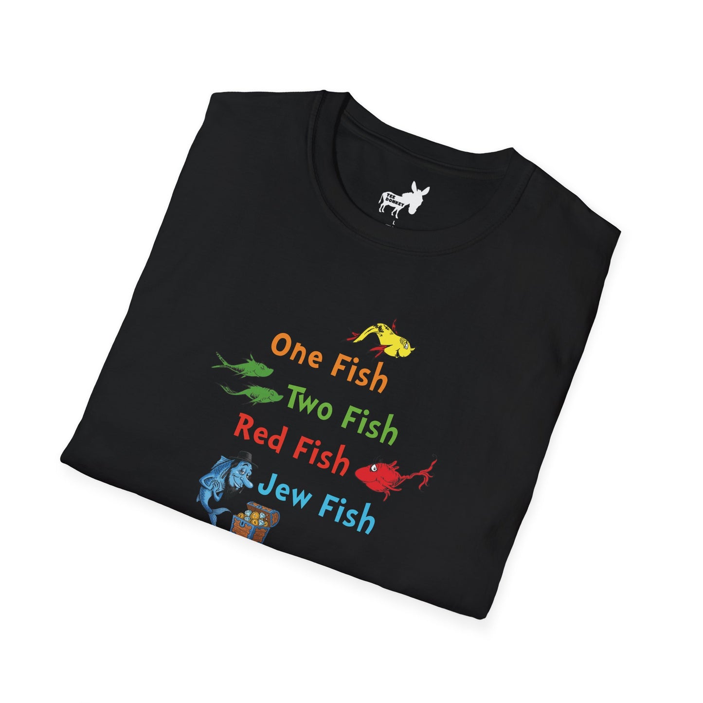 ONE FISH, TWO FISH, RED FISH, JEW FISH - T-Shirt