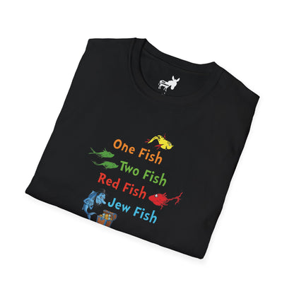 ONE FISH, TWO FISH, RED FISH, JEW FISH - T-Shirt