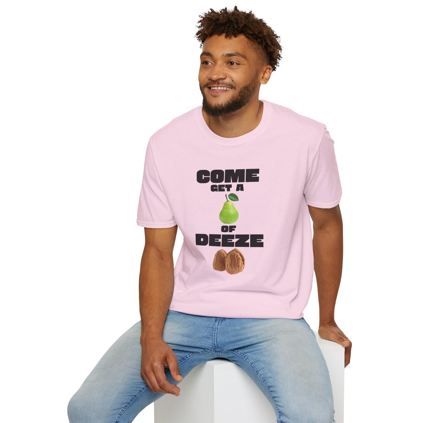 COME GET A PEAR OF DEEZE NUTS T-Shirt