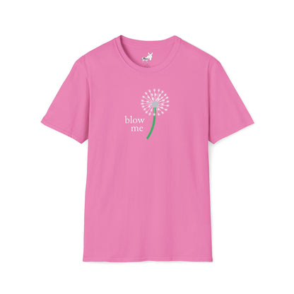BLOW ME - DANDELINE T-Shirt