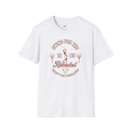 SWING FOR THE RETARDED GOLF TOURNAMENT T-Shirt