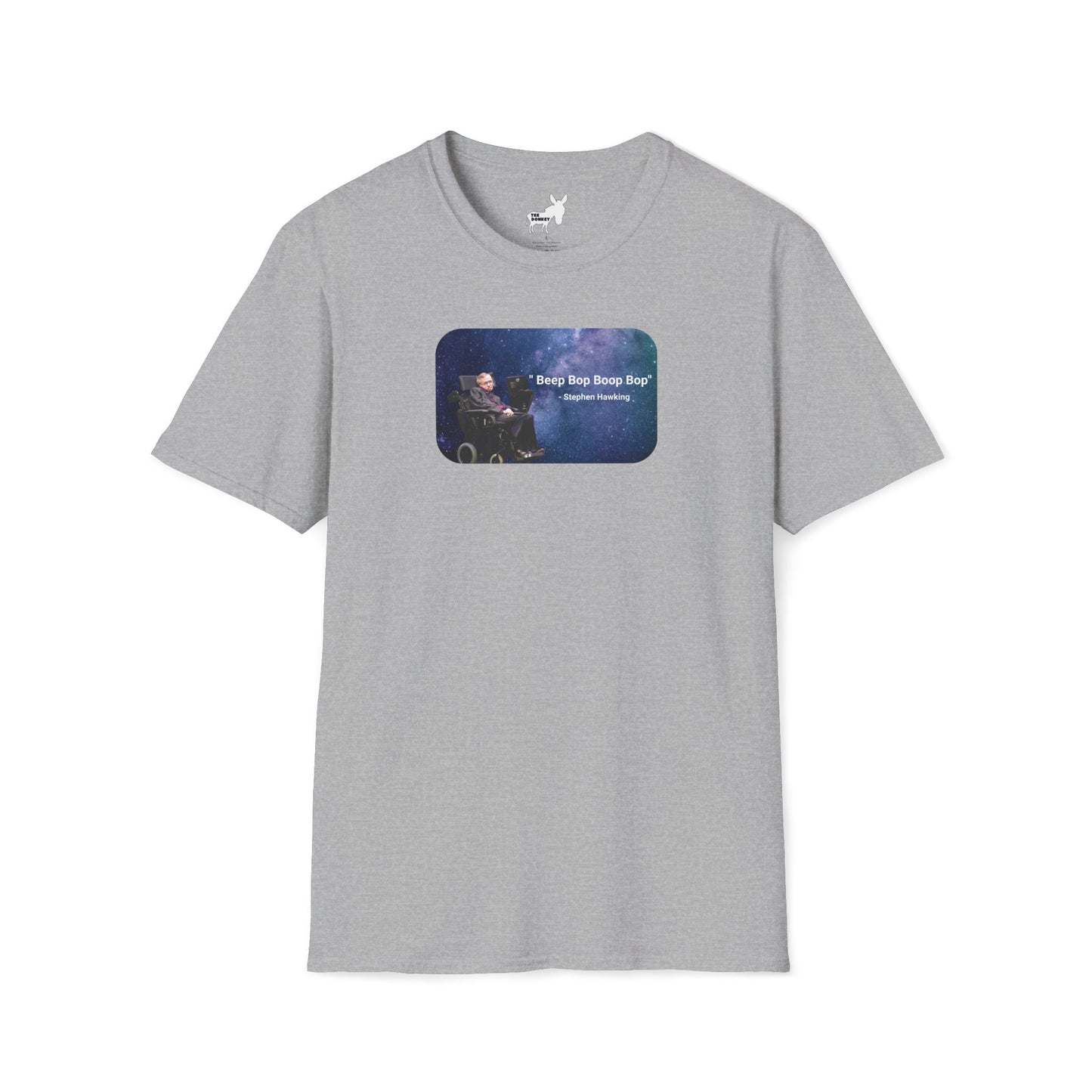 "Beep Bop Boop Bop" - Stephen Hawking T-Shirt
