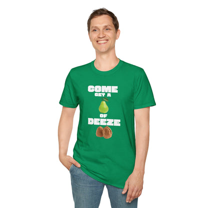 COME GET A PEAR OF DEEZE NUTS T-Shirt