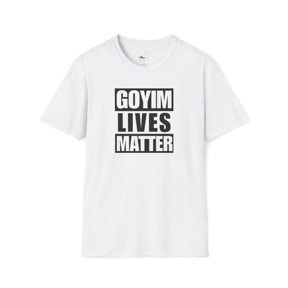 GOYIM LIVES MATTER T-Shirt
