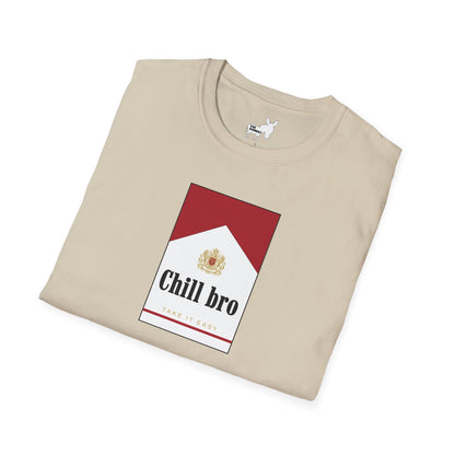 Chill bro T-Shirt