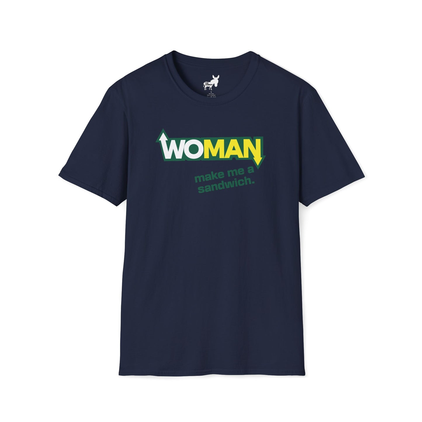 WOMAN MAKE ME A SANDWICH T-Shirt