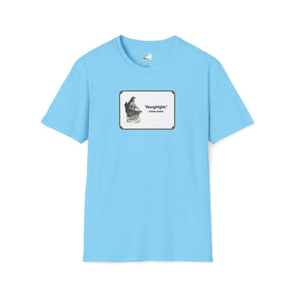 "Nnnghfghh" - Helen Keller T-Shirt