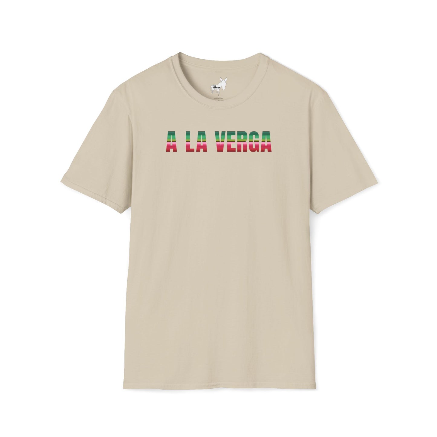 A LA VERGA T-Shirt