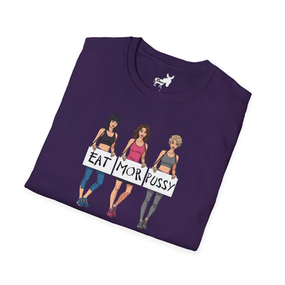EAT MOR PUSSY T-Shirt