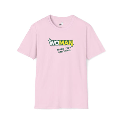 WOMAN MAKE ME A SANDWICH T-Shirt