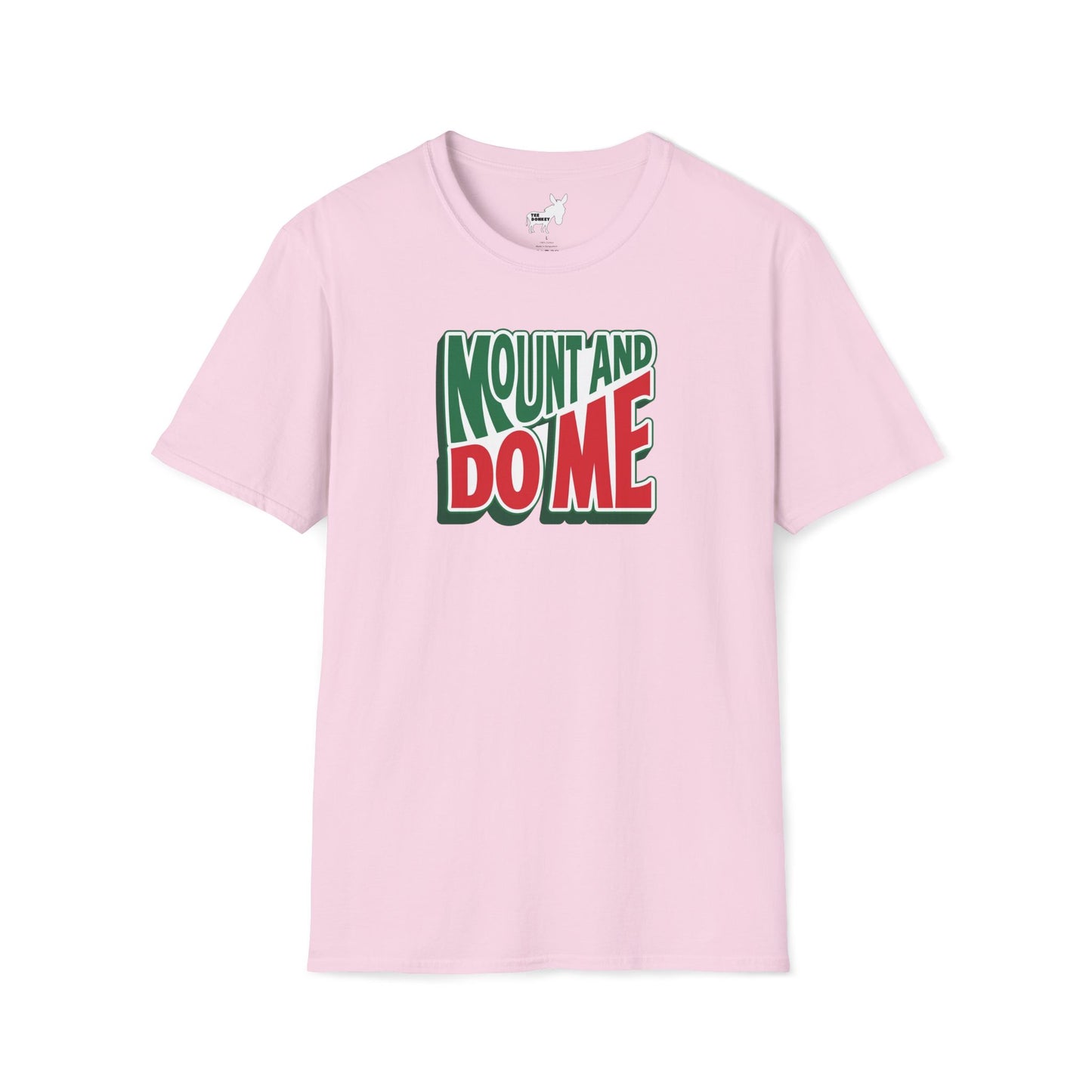 MOUNT AND DO ME - T-Shirt