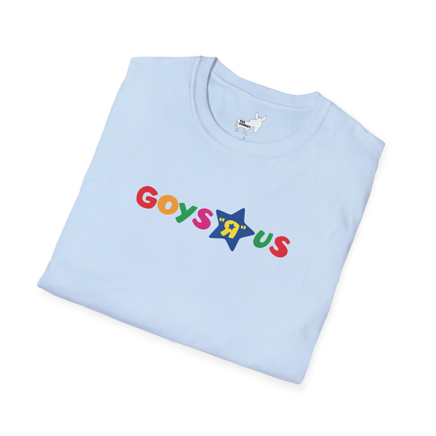 GOYS R US - TOYS R US T-Shirt