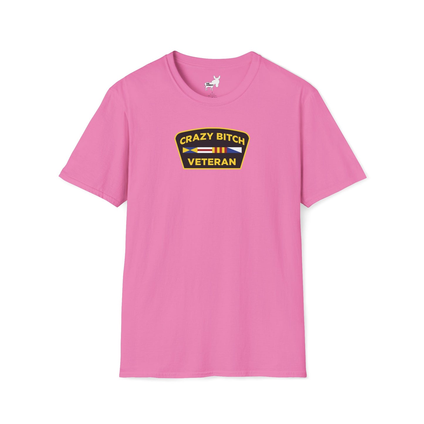 CRAZY BITCH VETERAN T-Shirt