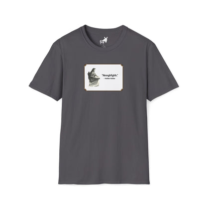 "Nnnghfghh" - Helen Keller T-Shirt