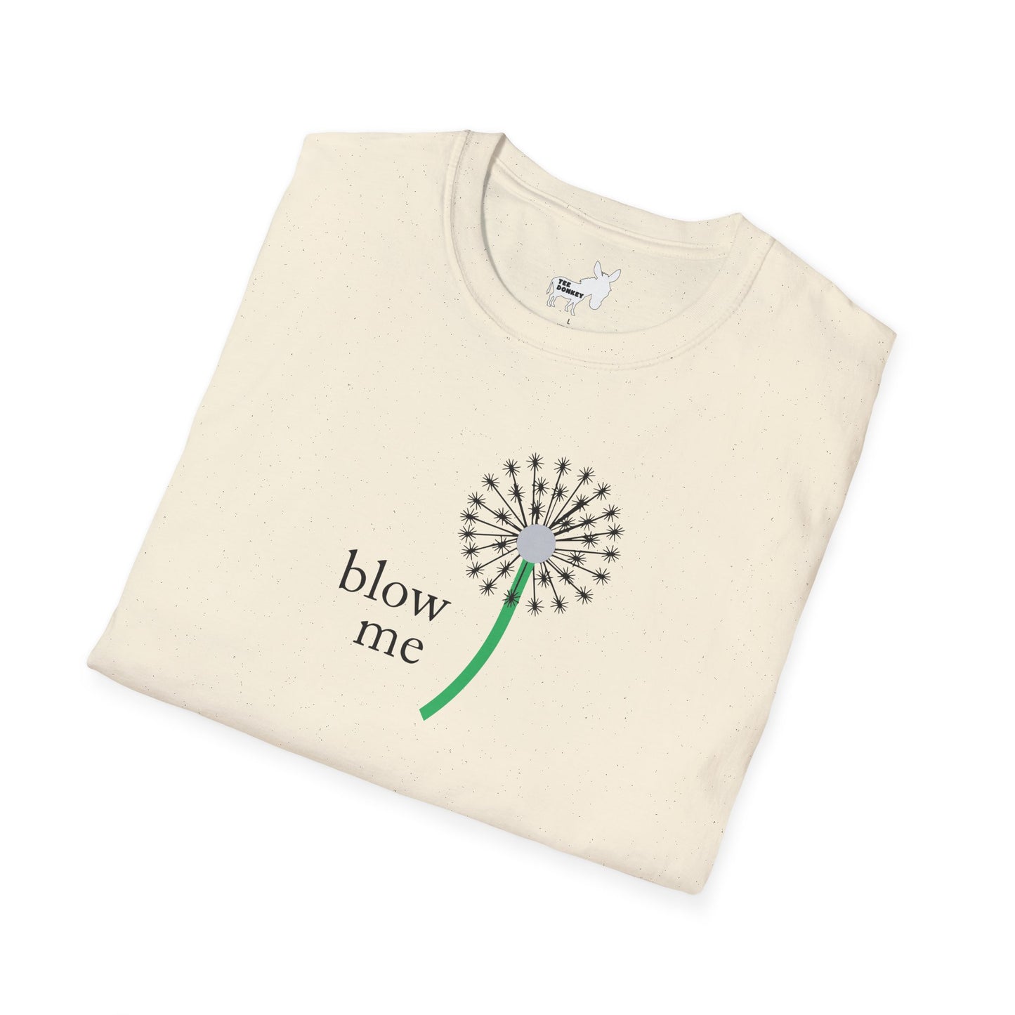 BLOW ME - DANDELINE T-Shirt