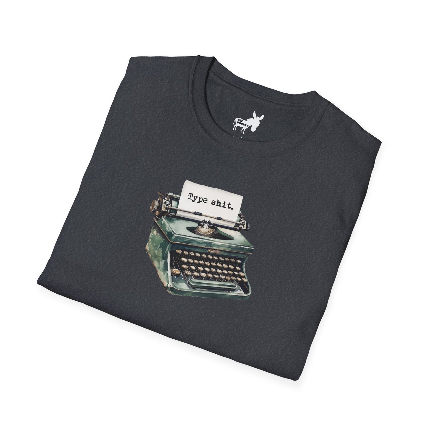 Type shit. T-Shirt