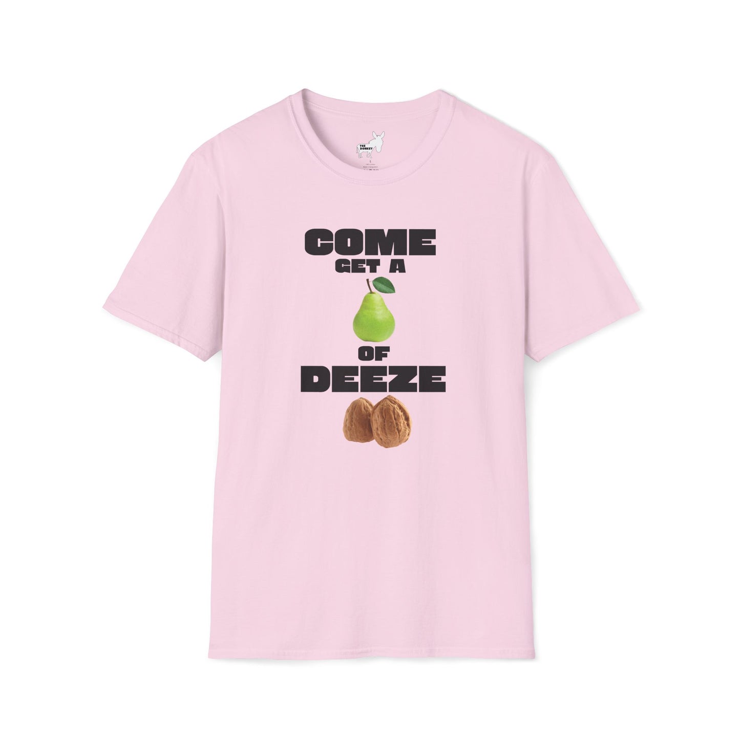 COME GET A PEAR OF DEEZE NUTS T-Shirt