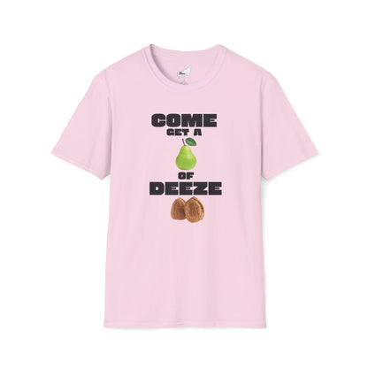 COME GET A PEAR OF DEEZE NUTS T-Shirt