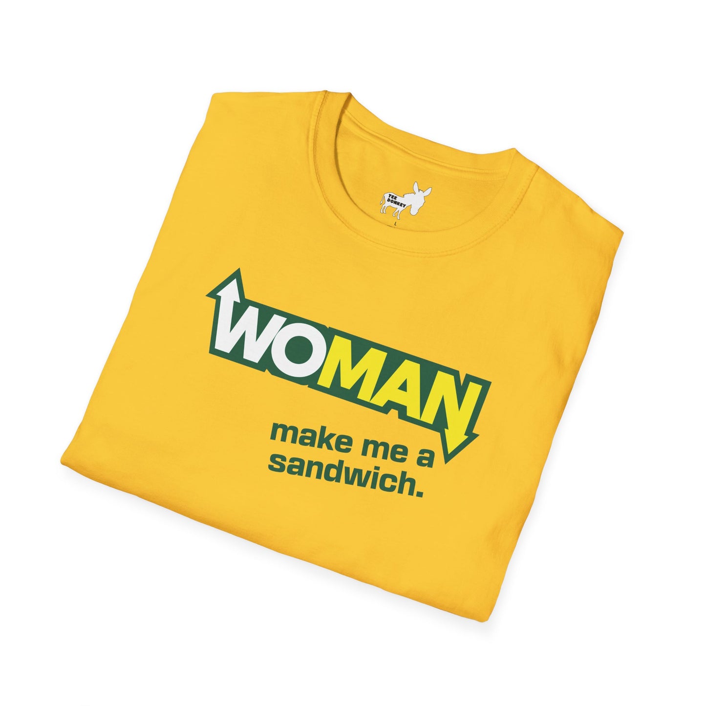 WOMAN MAKE ME A SANDWICH T-Shirt