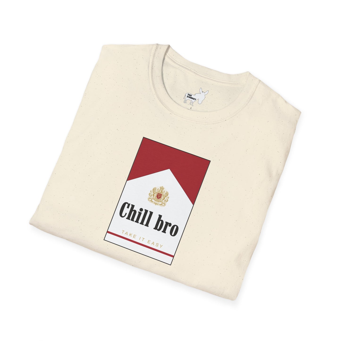Chill bro T-Shirt