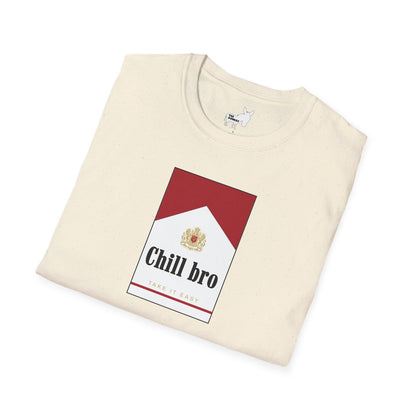 Chill bro T-Shirt