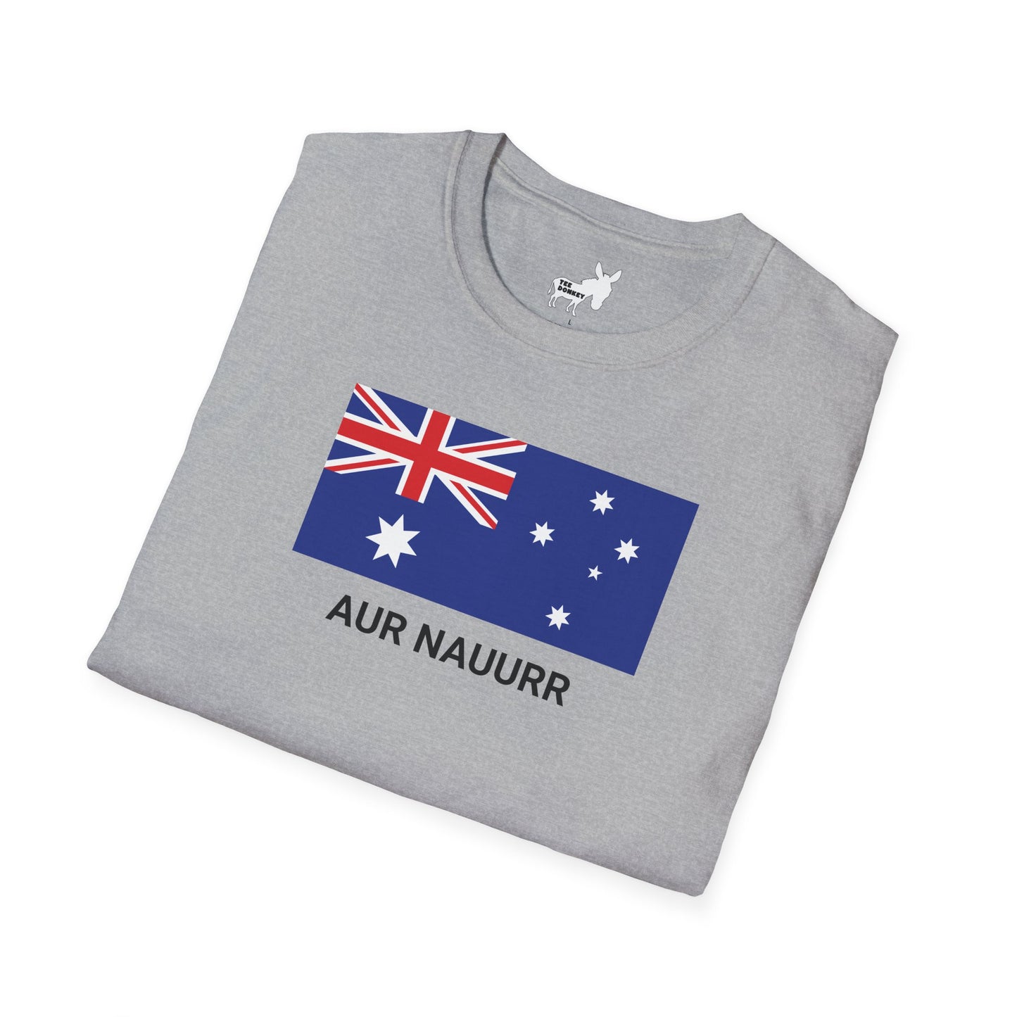 AUR NAUURR - AUSTRALIA T-Shirt