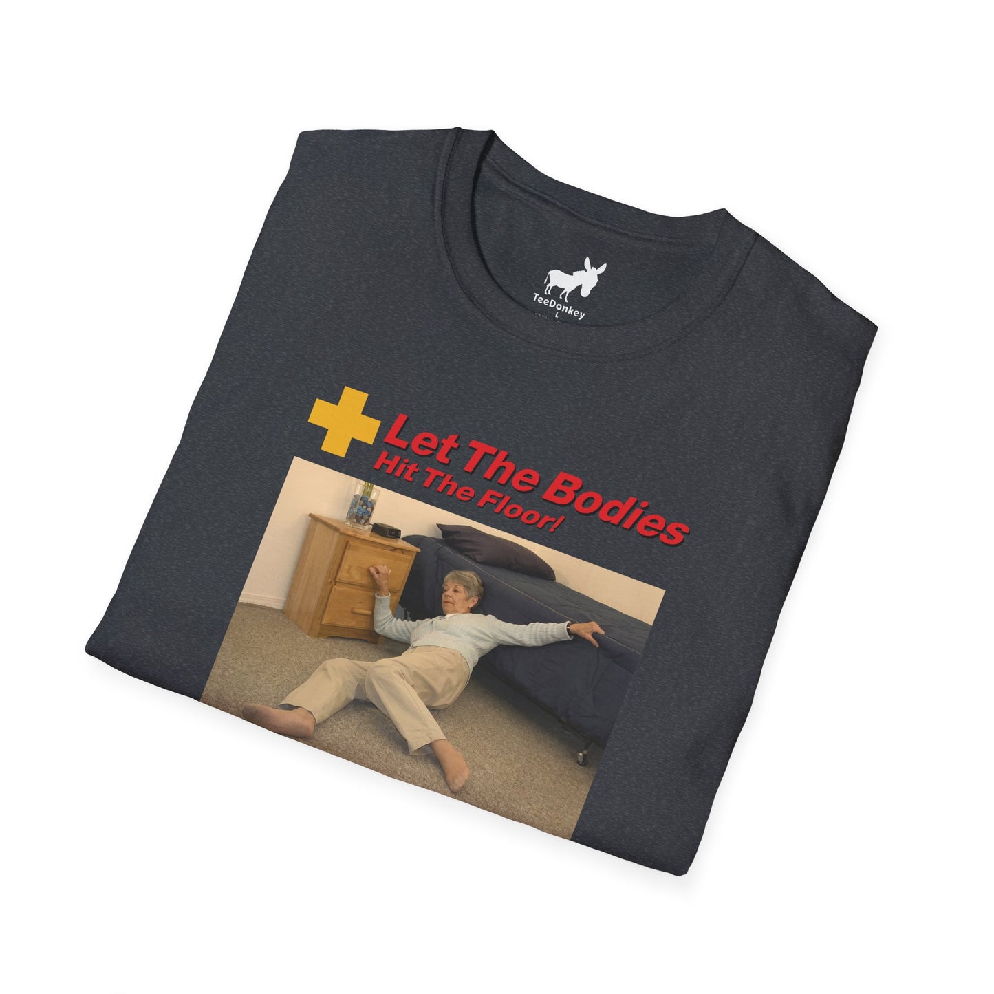 LET THE BODIES HIT THE FLOOR T-Shirt