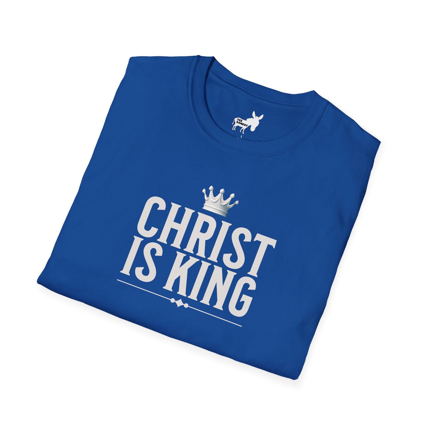 CHRIST IS KING - T-Shirt