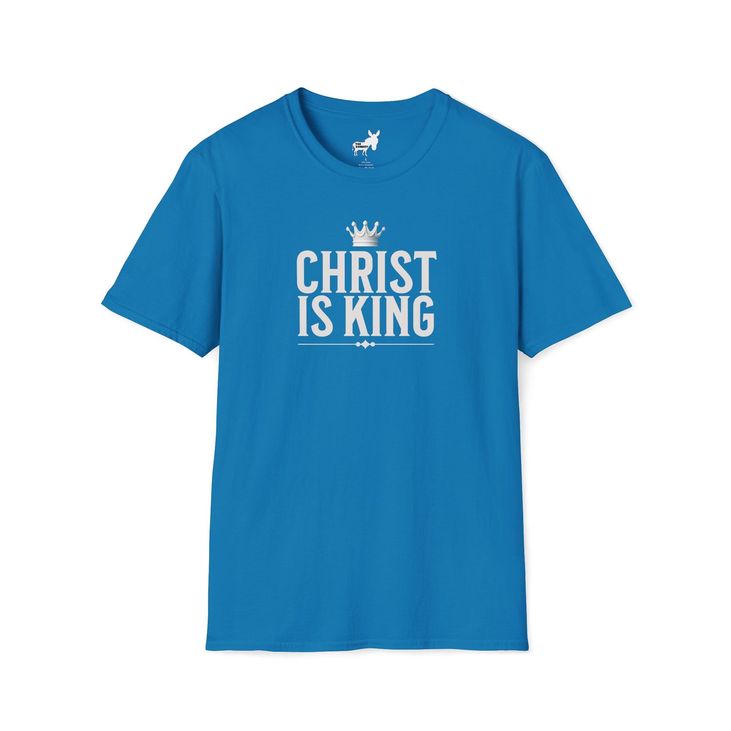 CHRIST IS KING - T-Shirt