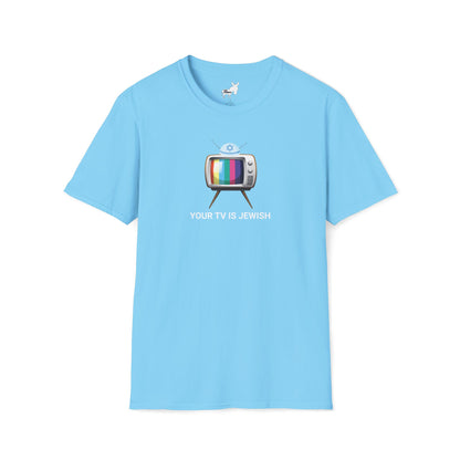 YOUR TV IS JEWISH T-Shirt