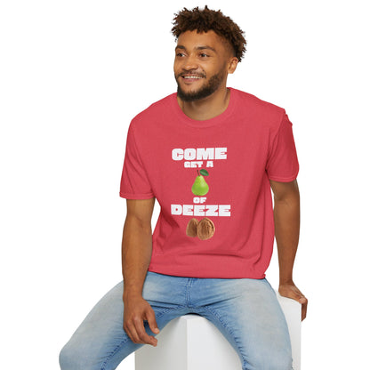 COME GET A PEAR OF DEEZE NUTS T-Shirt