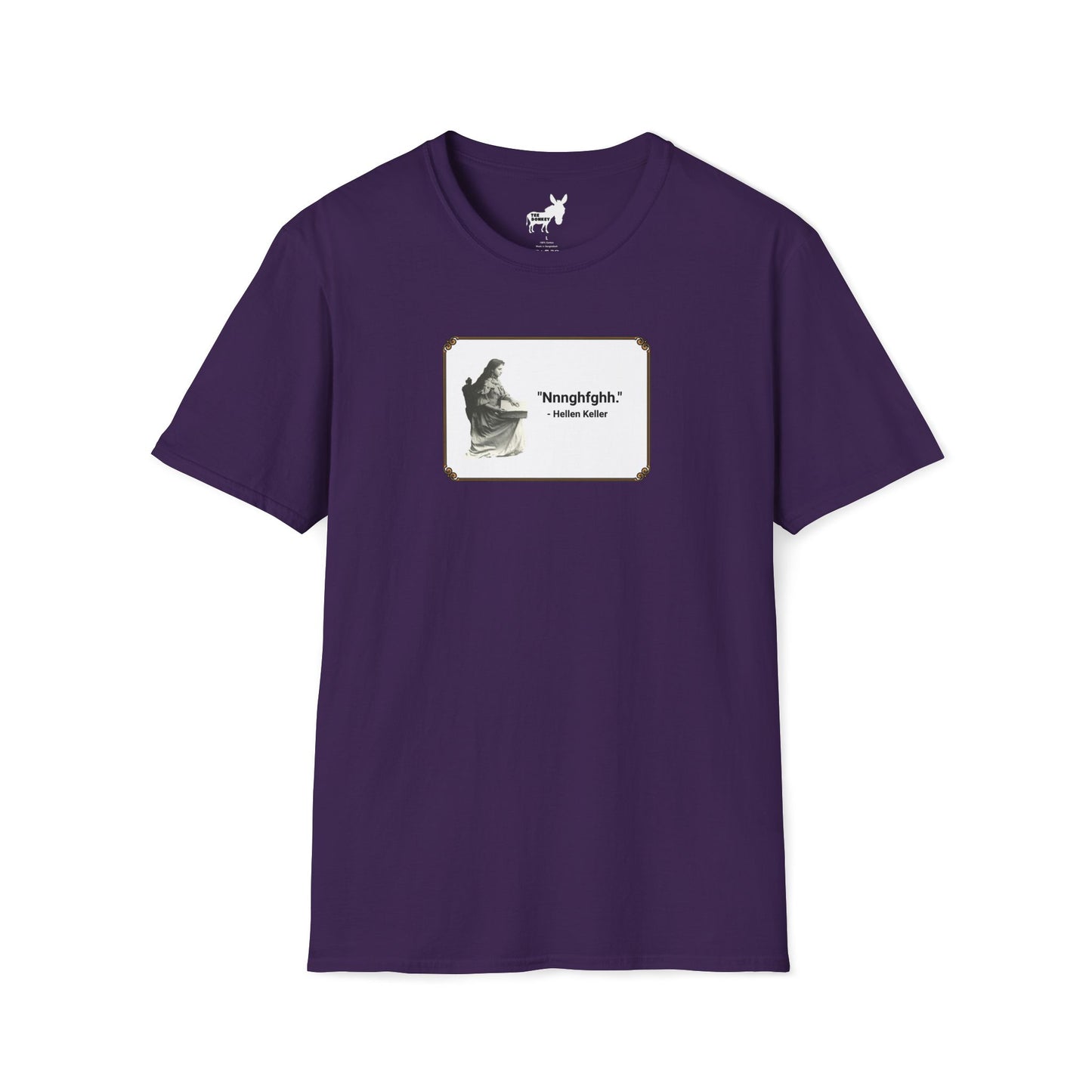 "Nnnghfghh" - Helen Keller T-Shirt