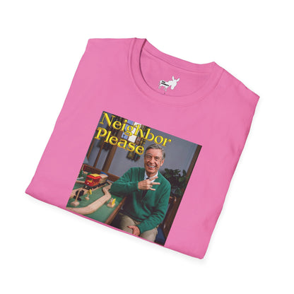 NEIGHBOR PLEASE T-Shirt