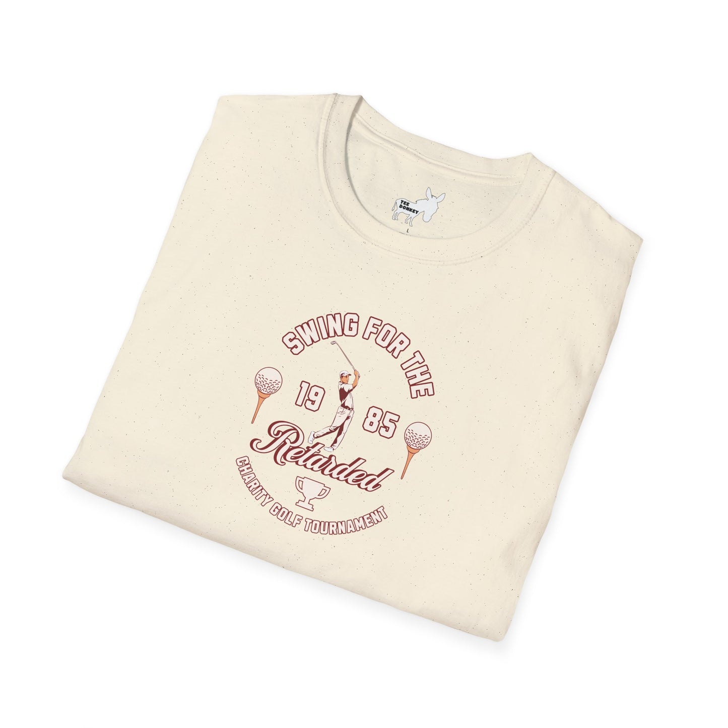 SWING FOR THE RETARDED GOLF TOURNAMENT T-Shirt