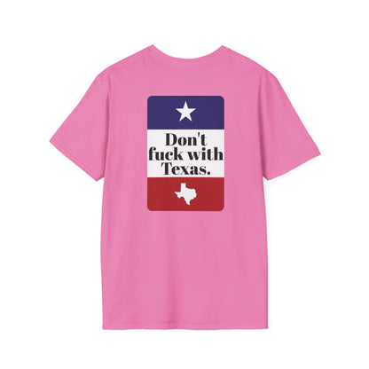 DON'T FUCK WITH TEXAS T-Shirt