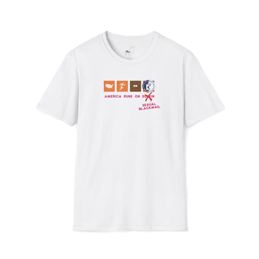 AMERICA RUNS ON BLACKMAIL T-Shirt
