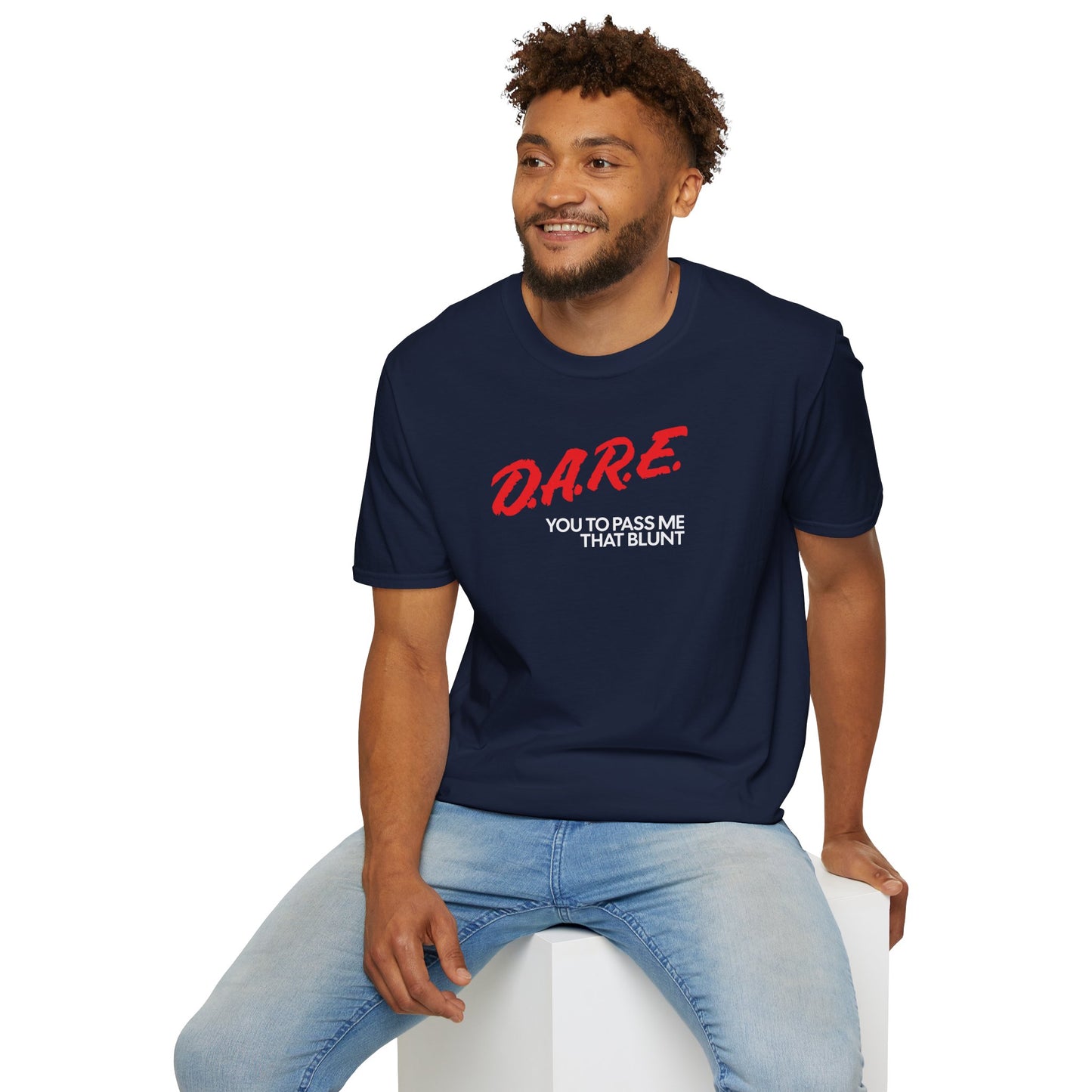 DARE YOU TO PASS ME THAT BLUNT T-Shirt