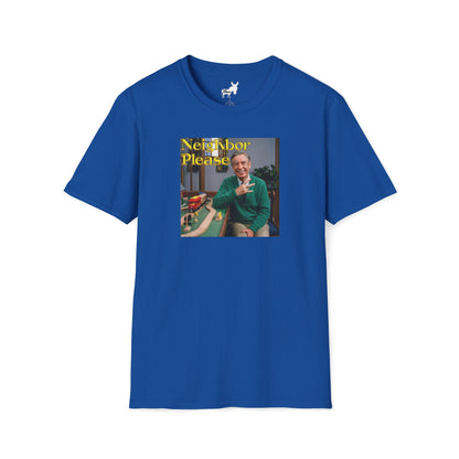 NEIGHBOR PLEASE T-Shirt