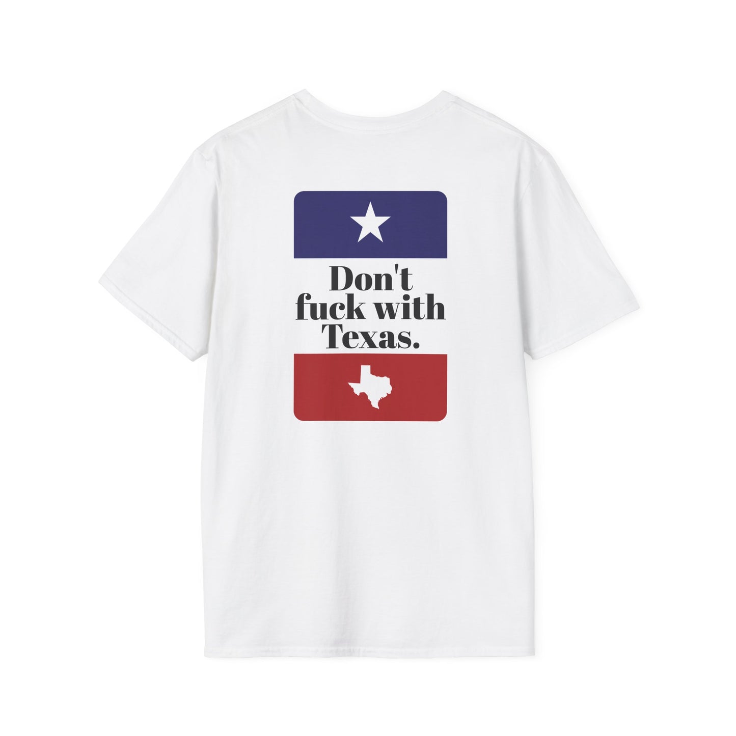 DON'T FUCK WITH TEXAS T-Shirt