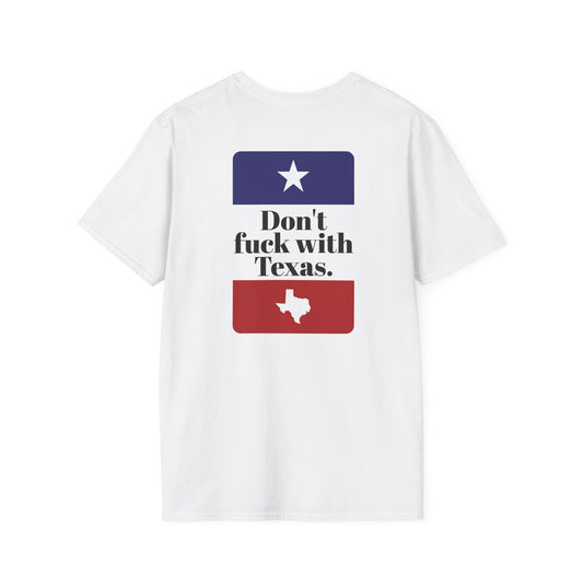 DON'T FUCK WITH TEXAS T-Shirt