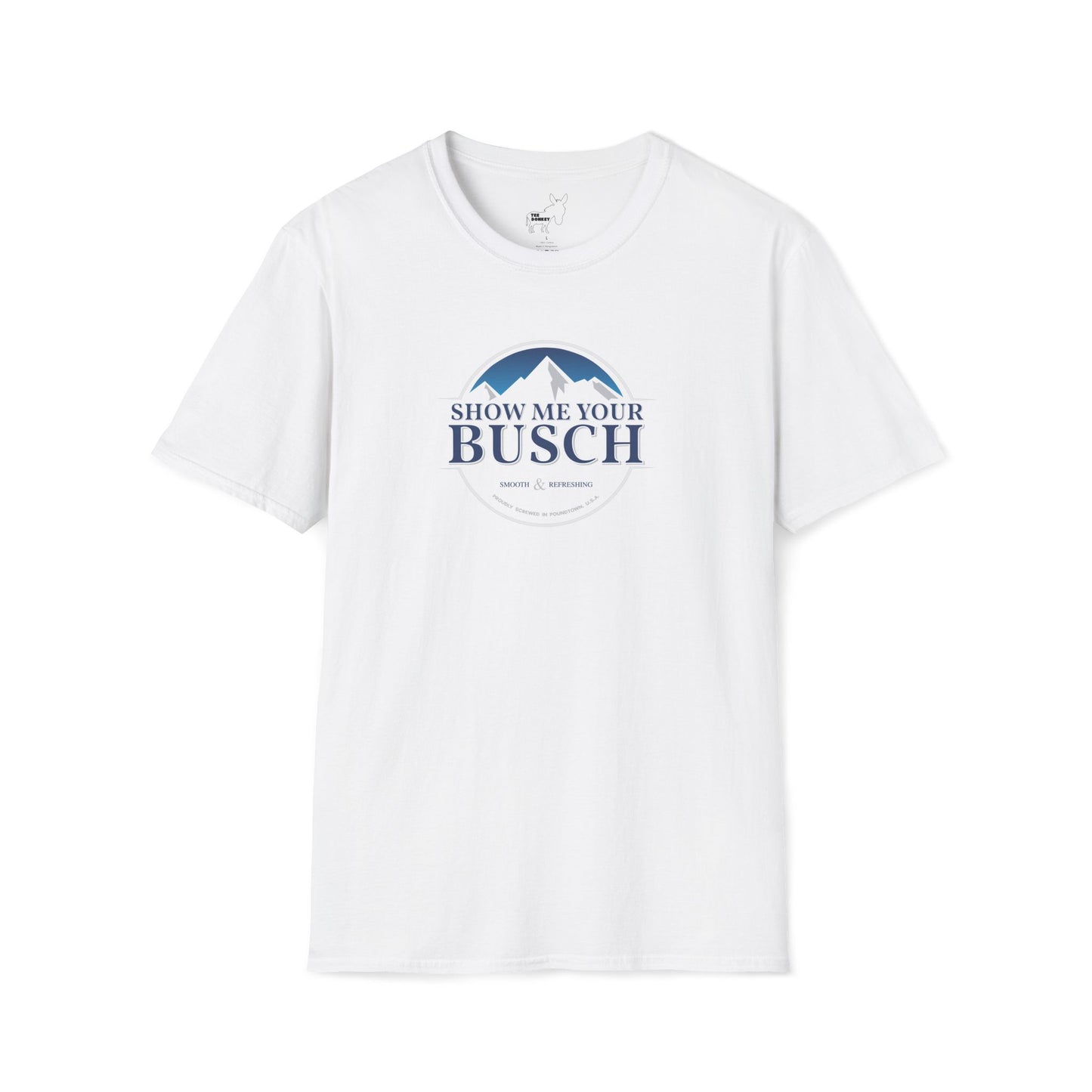 Show Me Your Busch T-Shirt