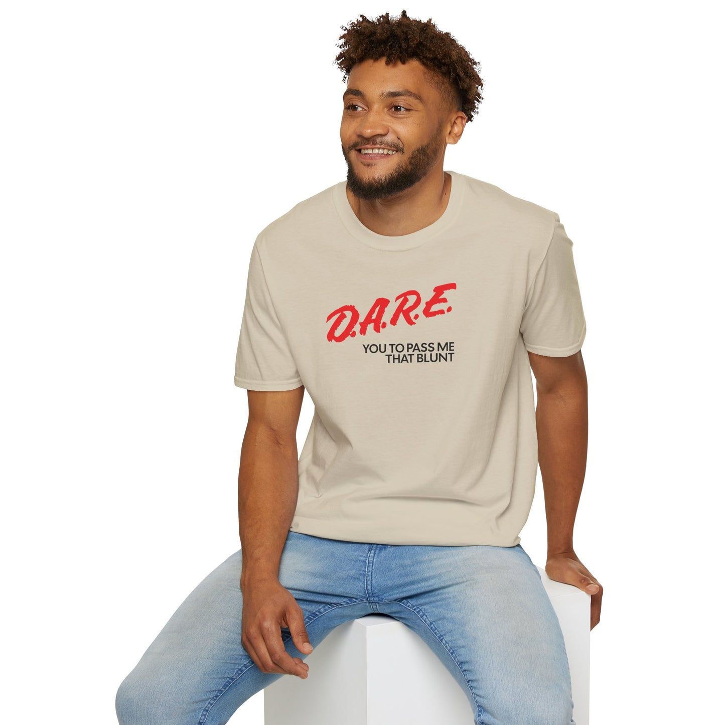 DARE YOU TO PASS ME THAT BLUNT T-Shirt