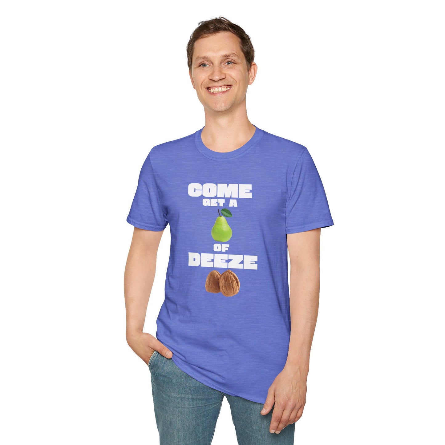 COME GET A PEAR OF DEEZE NUTS T-Shirt