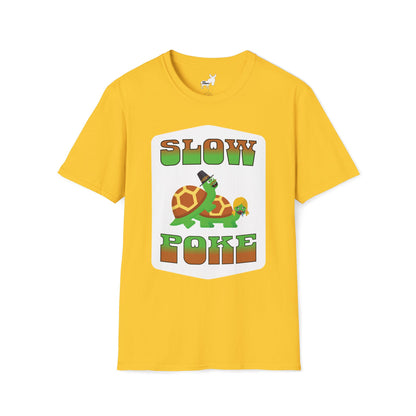 SLOW POKE T-Shirt