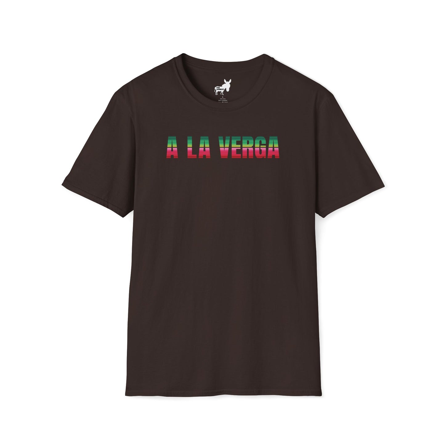 A LA VERGA T-Shirt